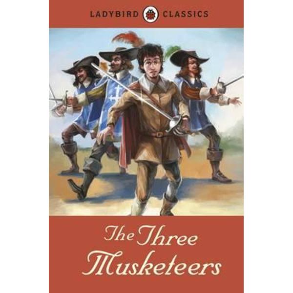 Ladybird Classics: The Three Musketeers
