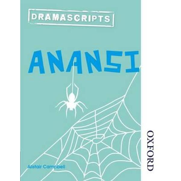 Dramascripts: Anansi