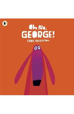 Coperta cărții 'Oh No, George!'