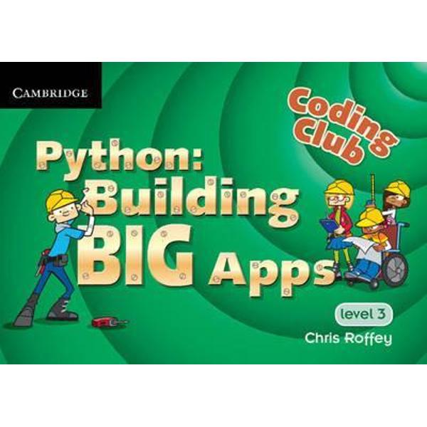 Coding Club Level 3 Python: Building Big Apps