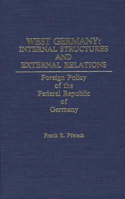 West Germany, Internal Structures and External Relations