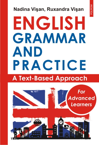 English grammar and practice - Nadina Visan, Ruxandra Visan