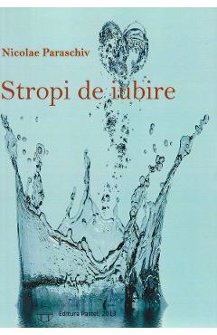 Poza produsului Stropi De Iubire - Nicolae Paraschiv