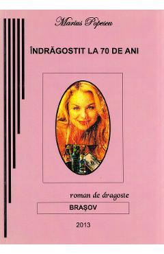 Poza produsului Indragostit la 70 de ani - Marius Popescu