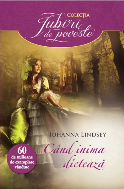 Cand inima dicteaza - Johanna Lindsey