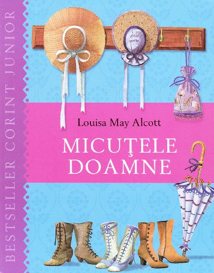 Micutele doamne ed.2013 - Louisa May Alcott