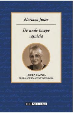Poza produsului De unde incepe vesnicia - Mariana Juster