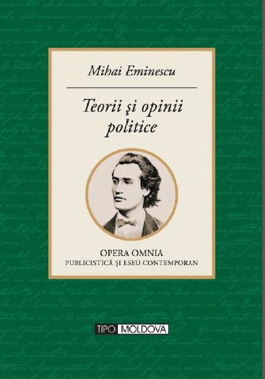 Teorii si opinii politice - Mihai Eminescu