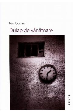 Coperta cărții 'Dulap de vânătoare - Ion Corlan'