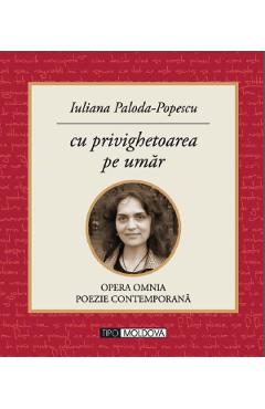 Poza produsului Cu privighetoarea pe umar - Iuliana Paloda-Popescu