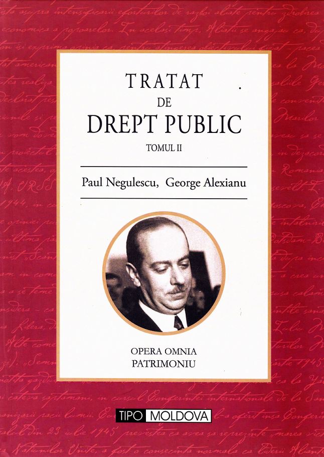 Tratat de drept public tomul II - Paul Negulescu, George Alexianu