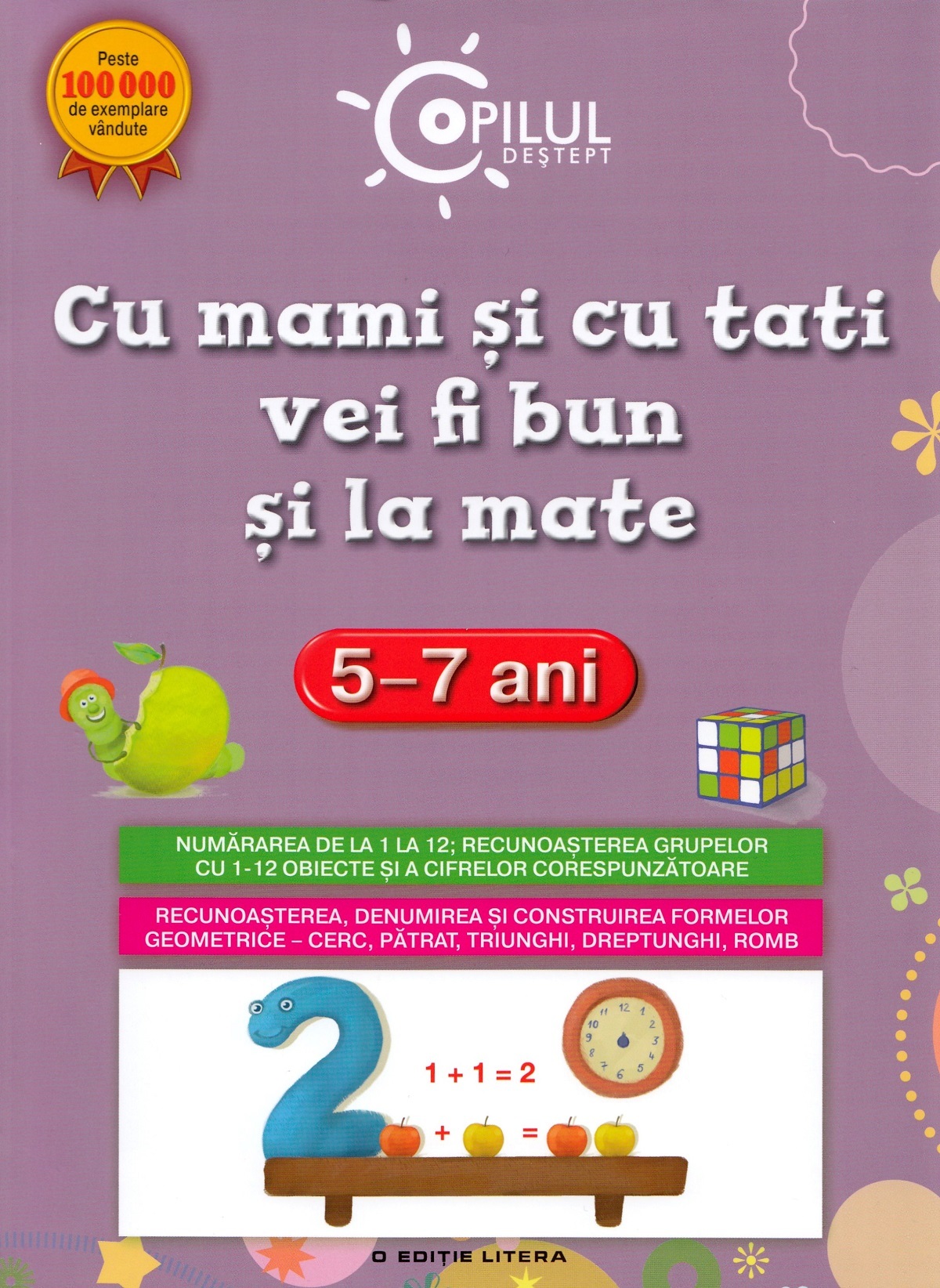 Cu mami si cu tati vei fi bun si la mate 5-7 ani Ed. 2013