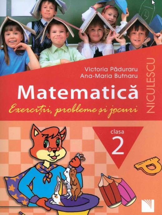 Matematica - Clasa 2 - Exercitii, probleme si jocuri - Victoria Paduraru