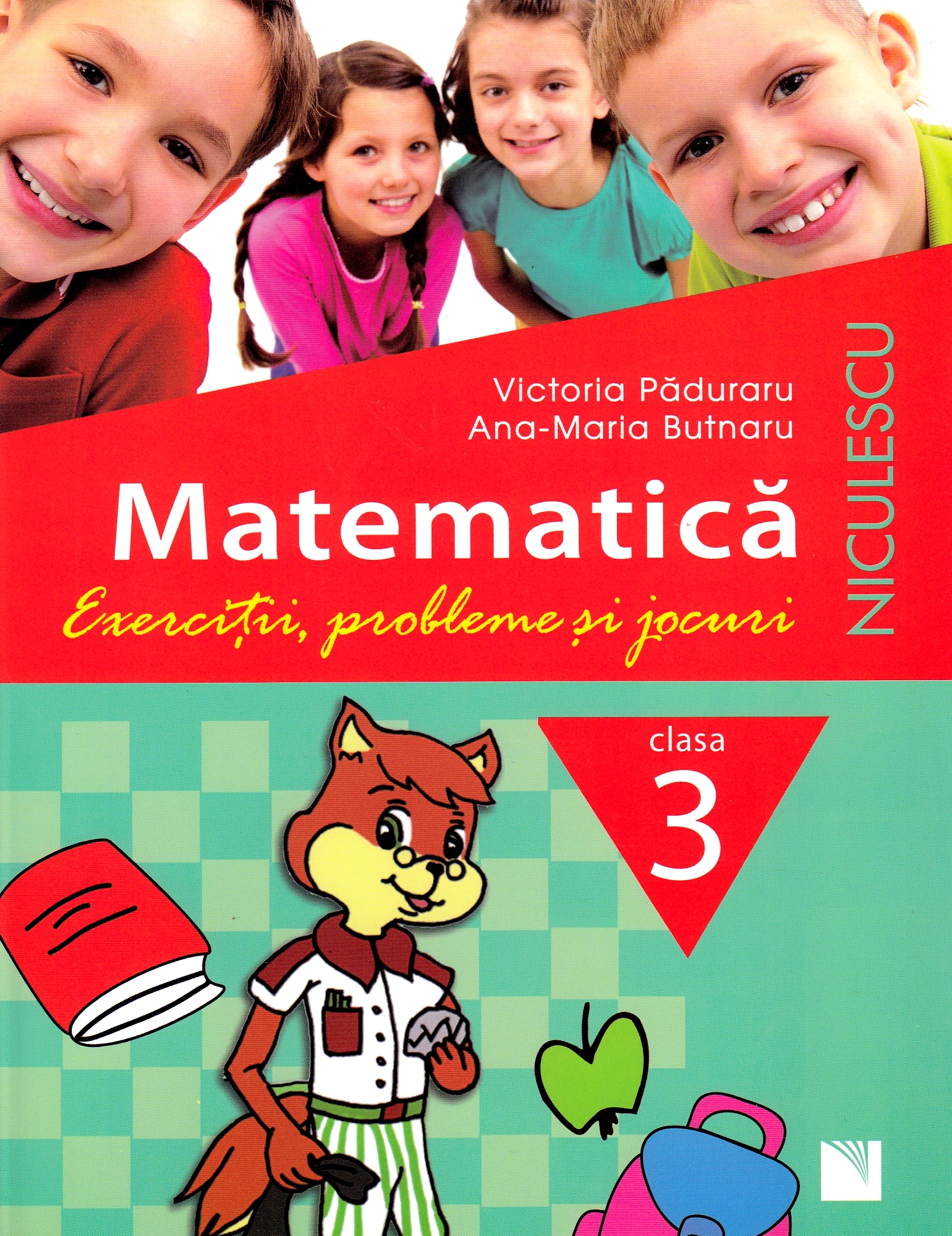 Matematica - Clasa 3 - Exercitii, probleme si jocuri - Victoria Paduraru