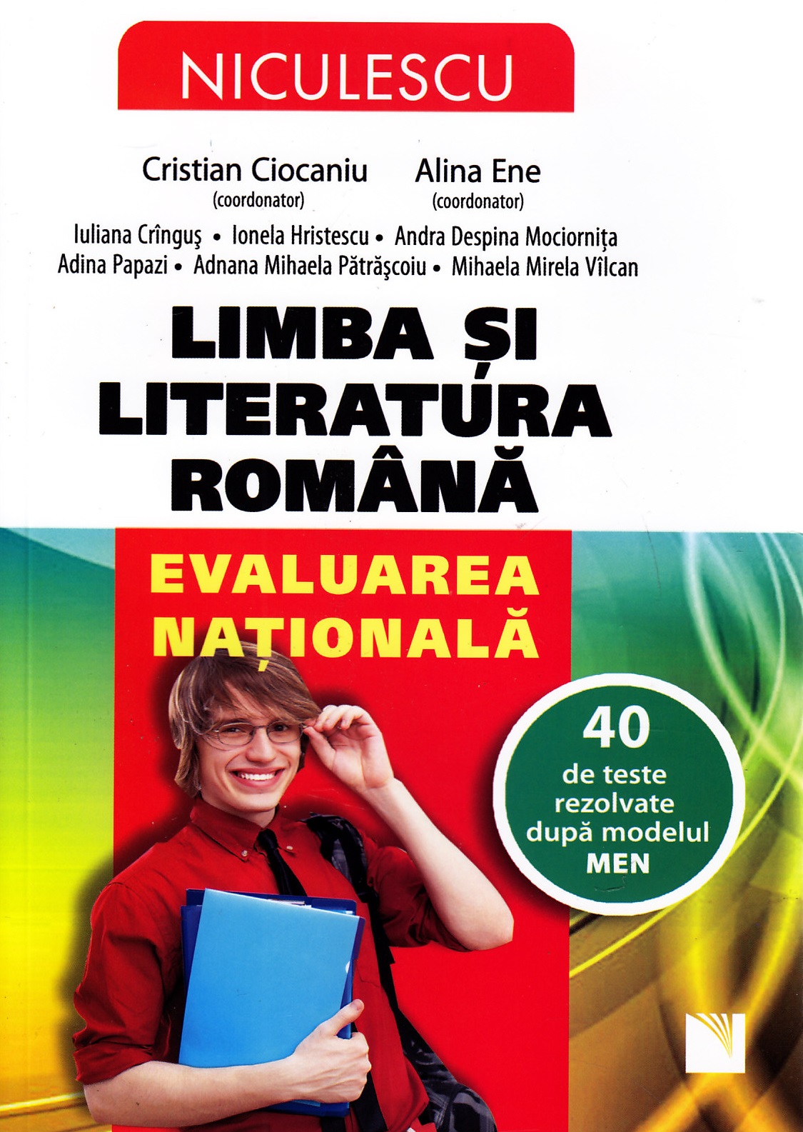 Romana Evaluare Nationala 40 de teste rezolvate - Cristian Ciocaniu, Alina Ene