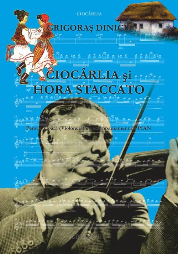 Ciocarlia si hora staccato pentru vioara (Violoncel) cu acompaniament de pian- Grigoras Dinicu