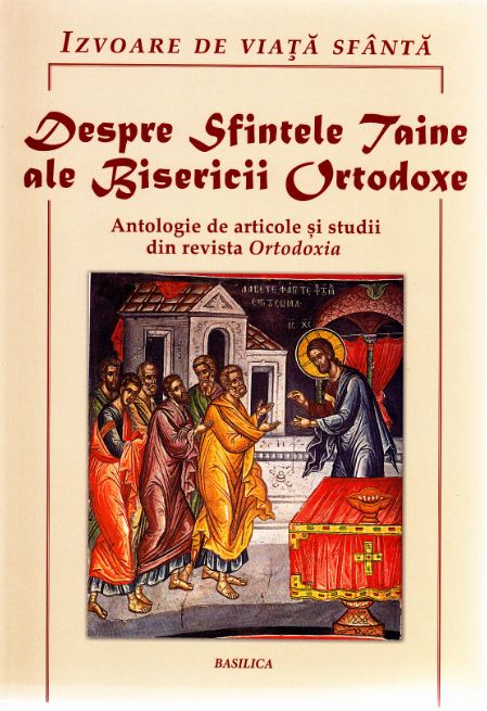 Despre Sfintele Taine ale Bisericii Ortodoxe