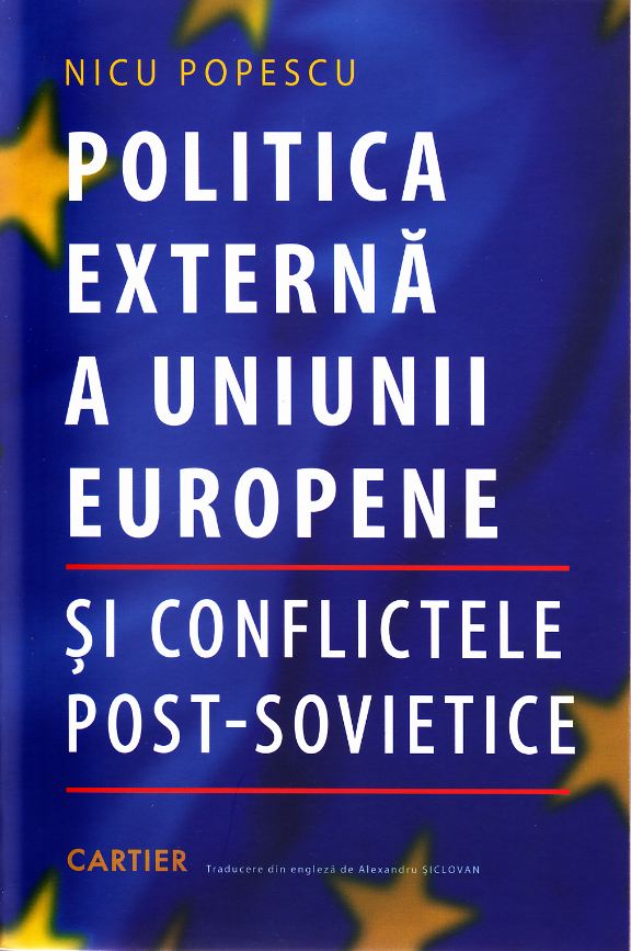 Politica externa a Uniunii Europene si Conflictele post-sovietice - Nicu Popescu