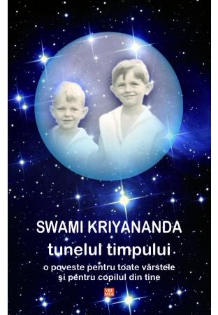 Tunelul timpului - Swami Kriyananda