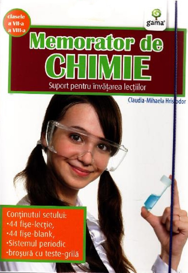 Memorator de chimie - Clasele 7 si 8 - Claudia-Mihaela Hristodor