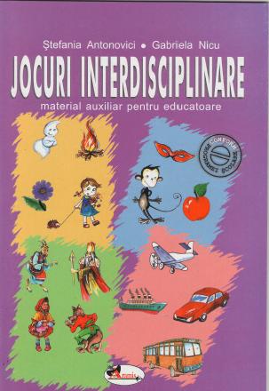Jocuri interdisciplinare - Stefania Antonovici, Gabriela Nicu