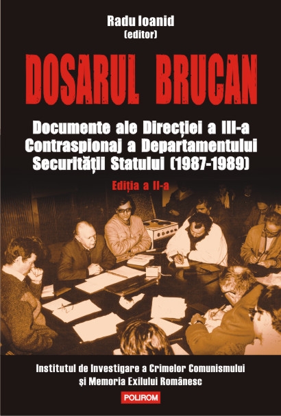 Dosarul Brucan Ed.2 - Radu Ioanid