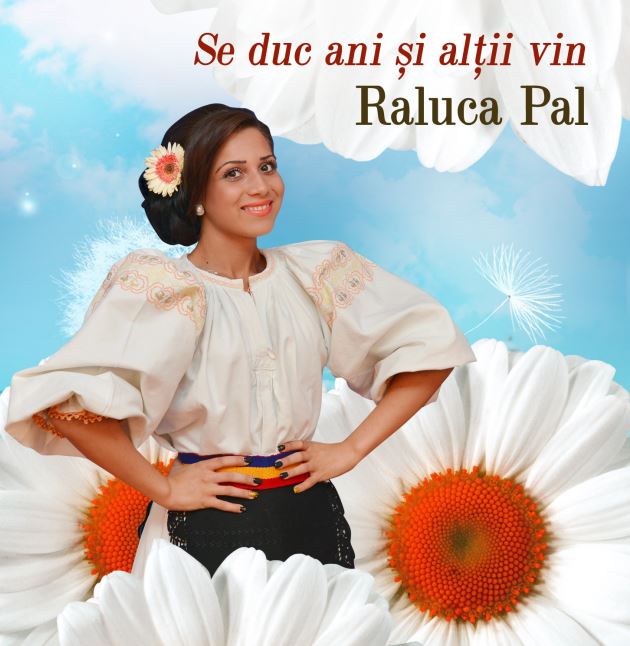 CD Raluca Pal - Se duc ani si altii vin