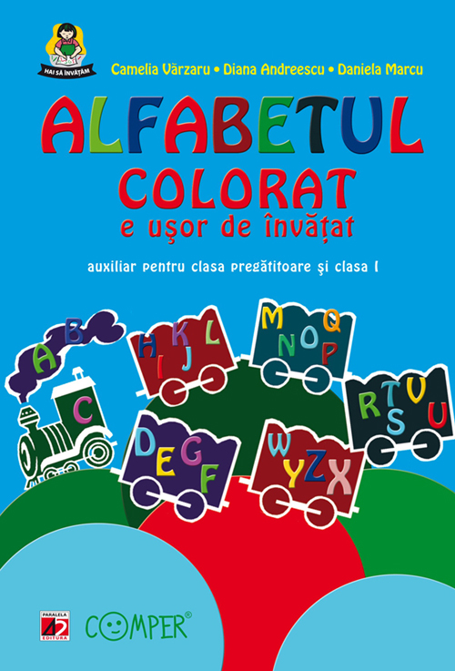 Alfabetul colorat Ed.9 - Camelia Varzaru, Diana Andreescu, Daniela Marcu