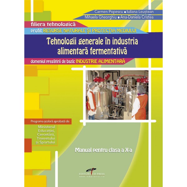 Tehnologii generale in industria alimentara fermentativa Cls 10 - Ana-Daniela Cristea, Iuliana Leustean