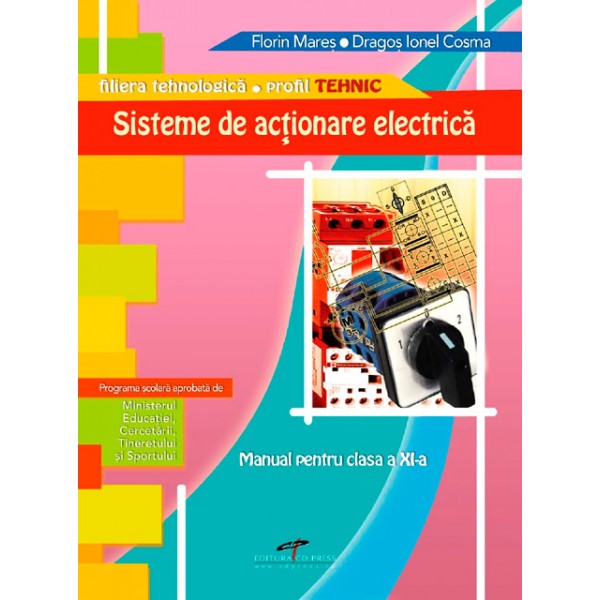 Sisteme de actionare electrica Cls 11 - Florin Mares, Dragos Ionel Cosma