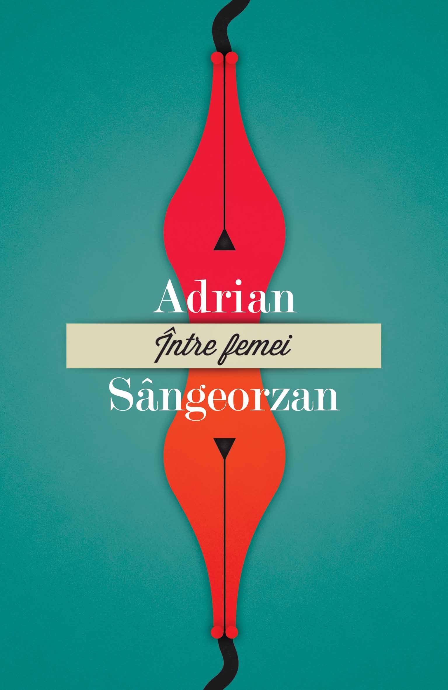 Intre femei - Adrian Sangeorzan