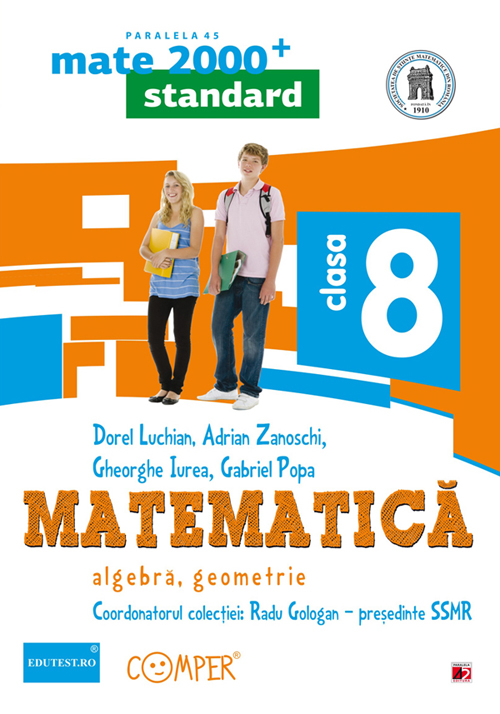 Matematica Cls 8 Standard mate 2000+ Ed.2 - Dorel Luchian, Adrian Zanoschi