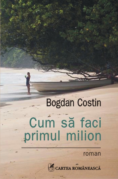 Cum sa faci primul milion - Bogdan Costin