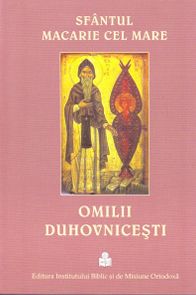 Omilii duhovnicesti - Sfantul Macarie cel Mare