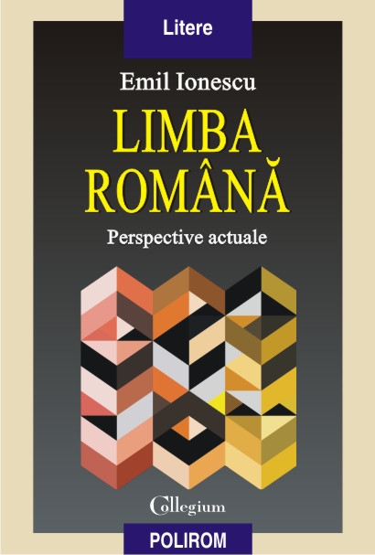 Limba romana. Perspective actuale - Emil Ionescu