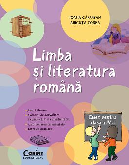 Romana Cls 4 Caiet - Ioana Campean, Anicuta Todea