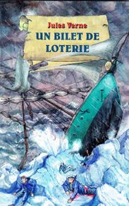 Un bilet la loterie - Jules Verne