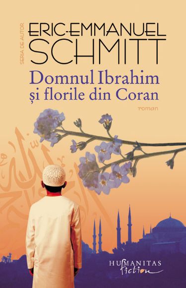 Domnul Ibrahim si florile din Coran - Eric Emmanuel Schmitt
