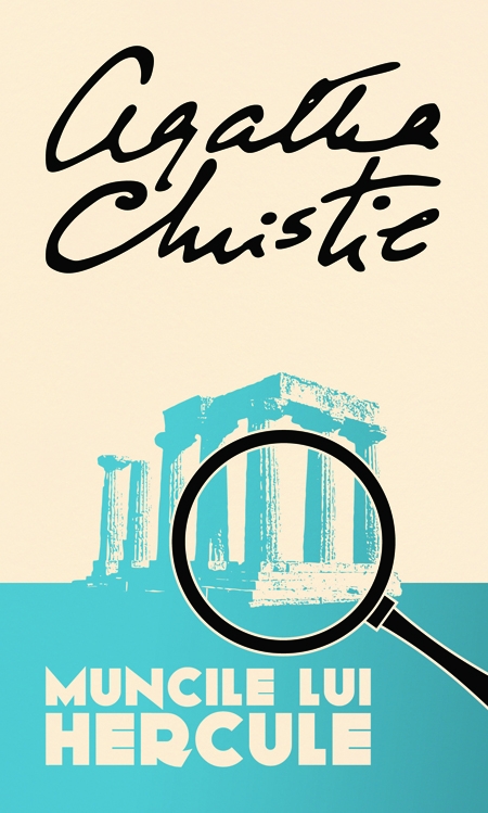 Muncile lui Hercule Ed.2013 - Agatha Christie