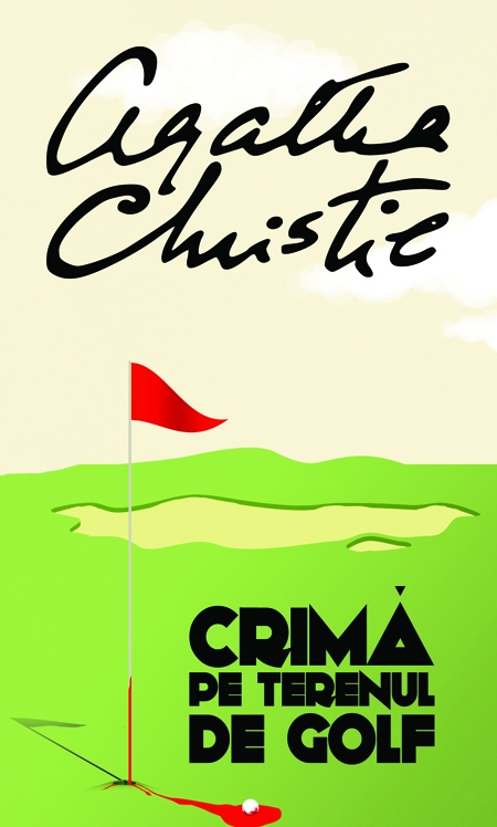 Crima pe terenul de golf Ed.2013 - Agatha Christie