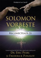 Solomon vorbeste despre reconectarea vietii tale - Eric Pearl, Frederick Ponzlov