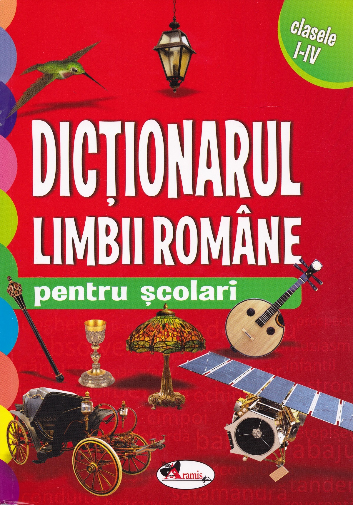 Dictionarul limbii romane pentru scolari - Clasele 1-4