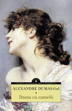 Dama cu camelii - Alexandre Dumas-Fiul