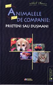 Animalele de companie: prieteni sau dusmani - Mihail Platonov