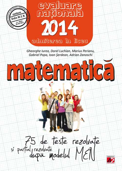 Evaluare Nationala 2014 Matematica - Gheorghe Iurea, Dorel Luchian