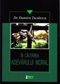 In cautarea adevarului moral - Dumitru Tuculescu