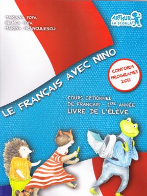 Le Francais avec Nino Livre de l eleve - Mariana Popa, Bianca Popa