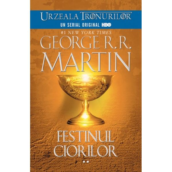 Festinul ciorilor Vol. 1+2 Ed.2013 - George R.R. Martin