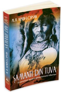 Samanii din Tuva - M.B. Kenin-Lopsan