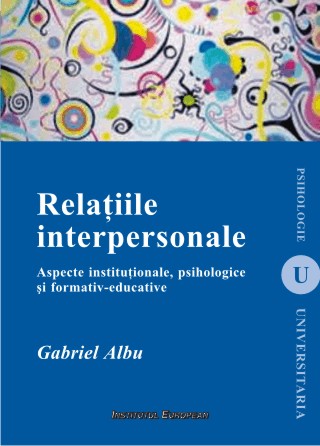 Relatiile interpersonale - Gabriel Albu